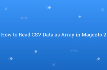 How to Read CSV Data as Array in Magento 2