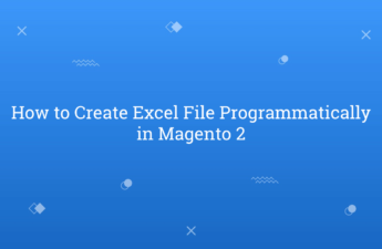 How to Create Excel File Programmatically in Magento 2